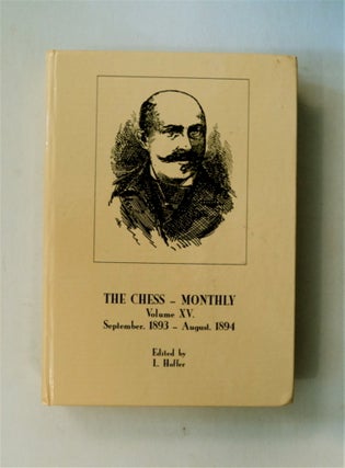81450] The Chess Monthly, Volume XV (September, 1893-August, 1894). L. HOFFER, ed