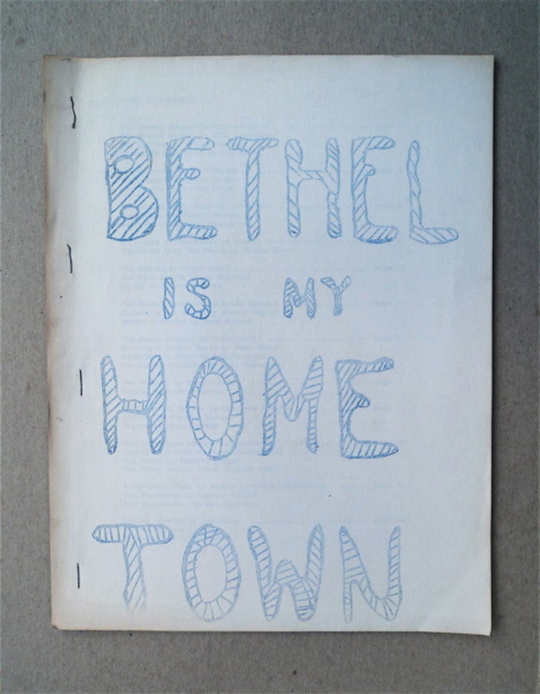 [81630] BETHEL IS MY HOME TOWN