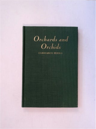 81654] Orchards and Orchids. Constance FERRIS