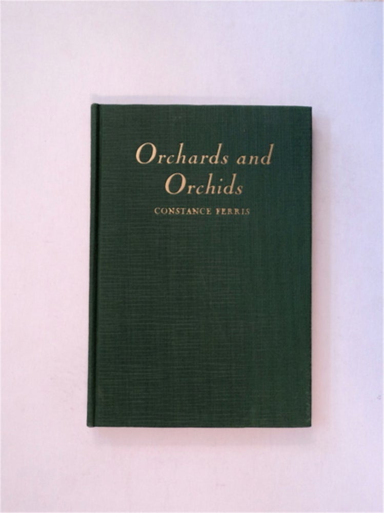 [81654] Orchards and Orchids. Constance FERRIS.