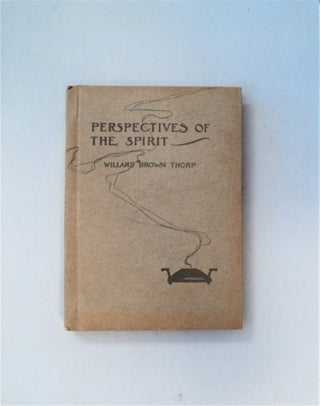 81703] Perspectives on the Spirit. Willard Brown THORP