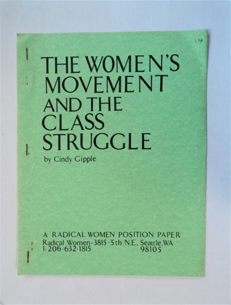[81809] The Women's Movement and the Class Struggle. Cindy GIPPLE.