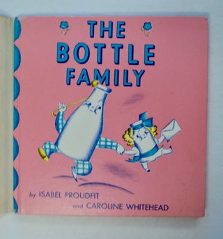 8181] Come and See The Bottle Family. Isabel PROUDFIT