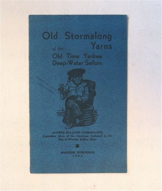 81820] Old Stormalong Yarns: Small and Tall Tales of Alfred Bulltop Stormalong, Bravest and Best...