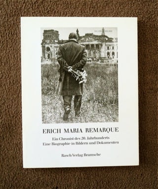 81851] Erich Maria Remarque, ein Chronist des 20. Jahrhunderts: Eine Biographie in Bildern und...