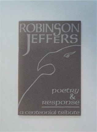 81870] Robinson Jeffers Poetry & Response: A Centennial Tribute. Robinson JEFFERS