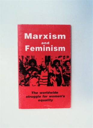81993] Marxism and Feminism: The Worldwide Struggle for Women's Equality. FOURTH INTERNATIONAL