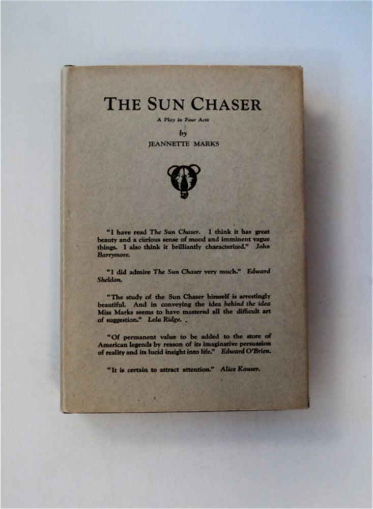 [82045] The Sun Chaser: A Play in Four Acts. Jeannette MARKS.