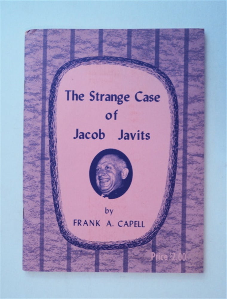 [82108] The Strange Case of Jacob Javits. Frank A. CAPELL.