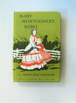 82181] Mary Montgomery, Rebel. Helen Fern DARINGER