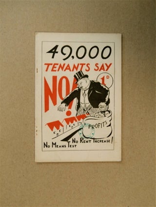 82265] 49,000 Tenants Say No! No Rent Increase! No Means Test! COMMUNIST PARTY OF GREAT BRITAIN...