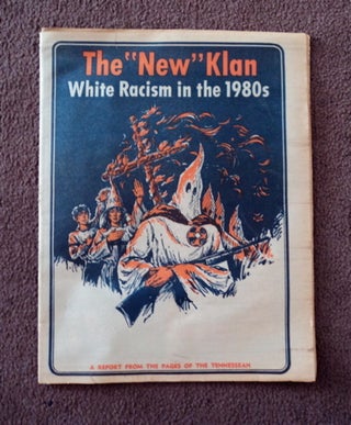 82451] The 'New' Klan: White Racism in the 1980s. Kirk LOGGINS, Susan Thomas
