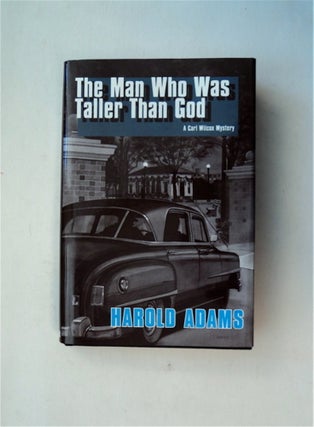 82587] The Man Who Was Taller Than God. Harold ADAMS