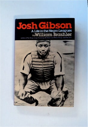 82655] Josh Gibson: A Life in the Negro Leagues. William BRASHLER