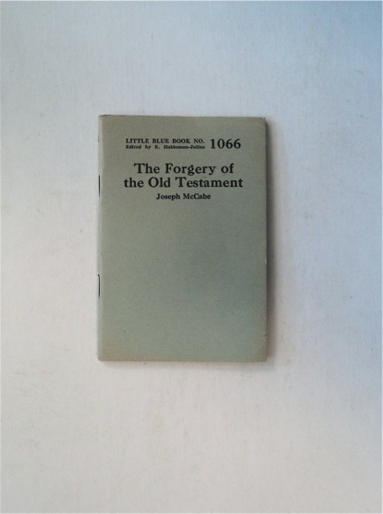 [82666] The Forgery of the Old Testament. Joseph McCABE.