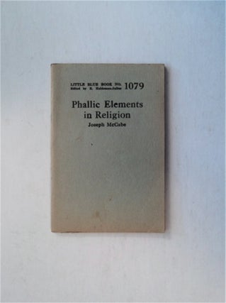 82667] Phallic Elements in Religion. Joseph McCABE