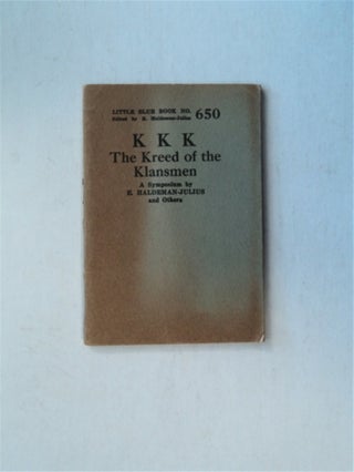 82669] KKK: The Kreed of the Klansmen. E. HALDEMAN-JULIUS