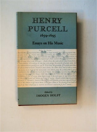 82751] Henry Purcell 1659-1695: Essays on His Music. Imogen HOLST, ed