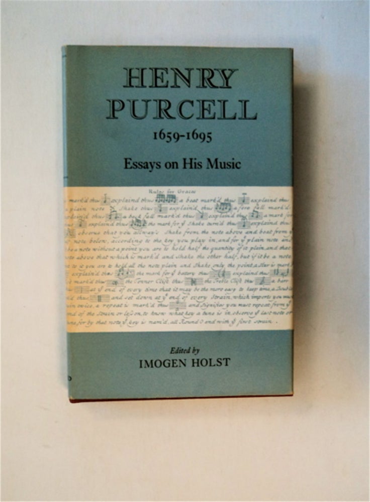[82751] Henry Purcell 1659-1695: Essays on His Music. Imogen HOLST, ed.