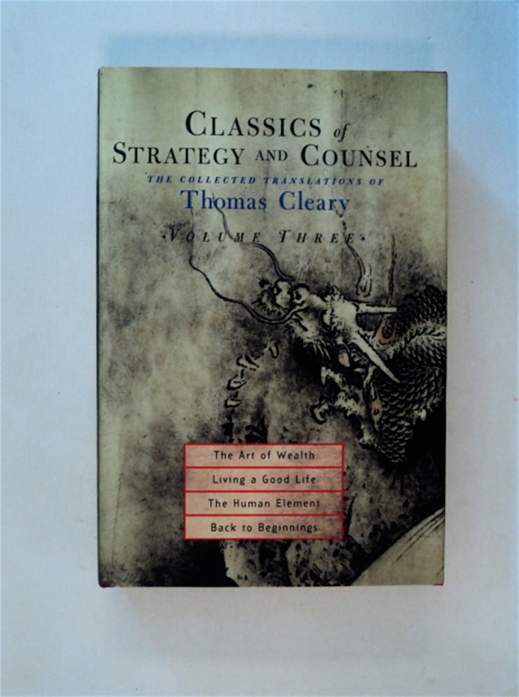 [82778] Classics of Strategy and Counsel: The Collected Translations of Thomas Cleary Volume Three. Thomas CLEARY.