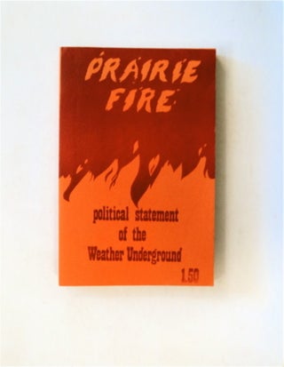82816] Prairie Fire: The Politics of Revolutionary Anti-Imperialism. Political Statement of the...