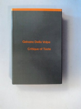 82830] Critique of Taste. Galvano DELLA VOLPE