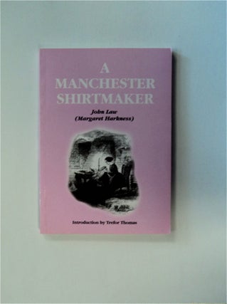 82873] A Manchester Shirtmaker: A Realistic Story of Today. John LAW, Margaret Harkness