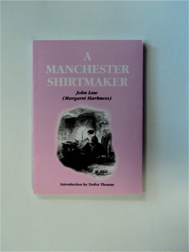 [82873] A Manchester Shirtmaker: A Realistic Story of Today. John LAW, Margaret Harkness.