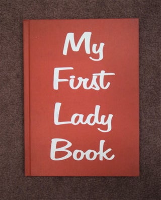 82880] First Lady Dress-up Book (cover title: My First Lady Book). Arlene DALTON