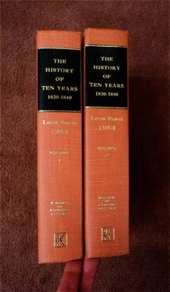 82922] The History of Ten Years 1830-1840. Louis BLANC