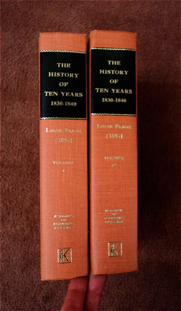 [82922] The History of Ten Years 1830-1840. Louis BLANC.