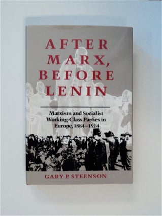 82927] After Marx, before Lenin: Marxism and Socialist Working-Class Parties in Europe,...