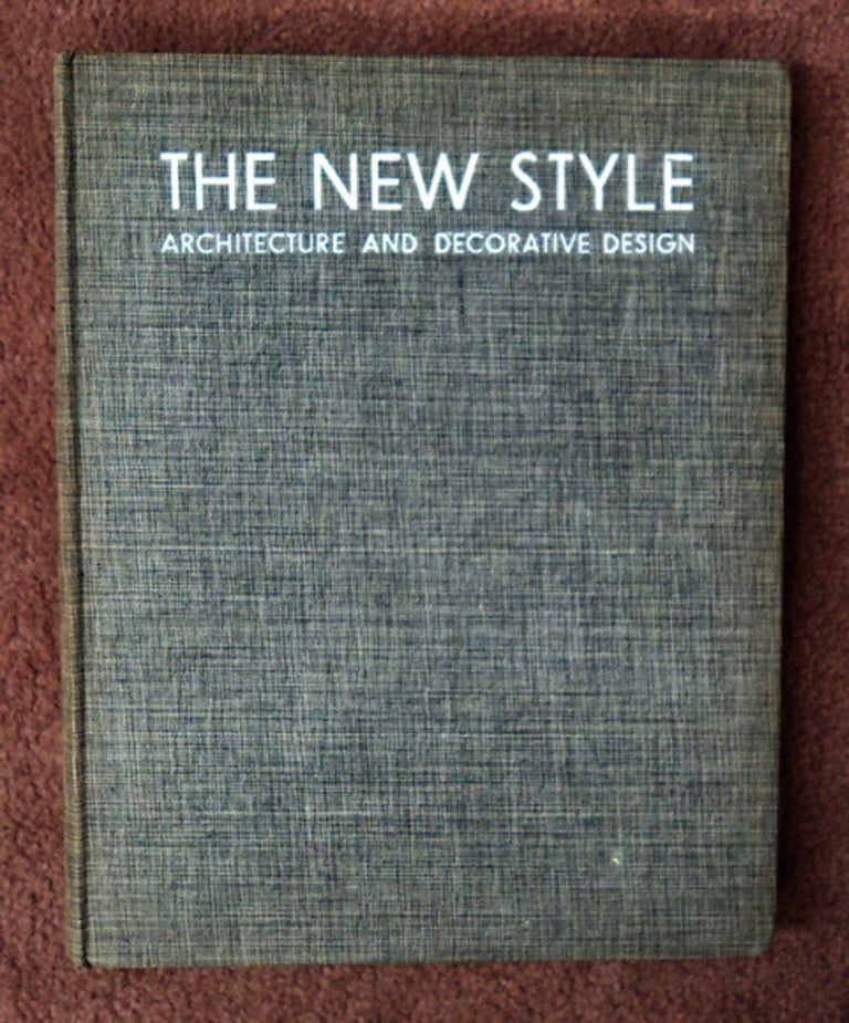 [83000] The New Style: Architecture and Decorative Design: A Survey of Its First Phase in Europe and America. Maurice CASTEELS.