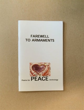 83009] Farewell to Armaments: Poems for Peace Anthology. Mary RUDGE, ed