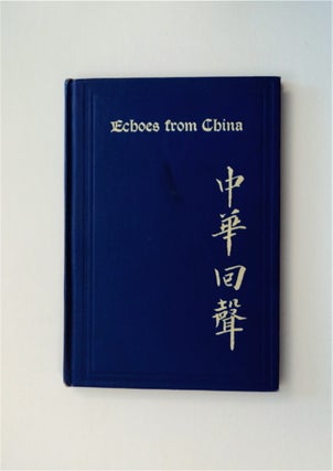83030] Echoes from China: The Story of My Life and Lectures. Marcus CH'ENG