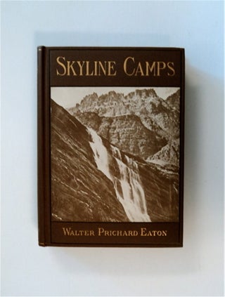 83200] Skyline Camps: A Notebook of a Wanderer over Our Northwestern Rockies, Cascade Mountains...