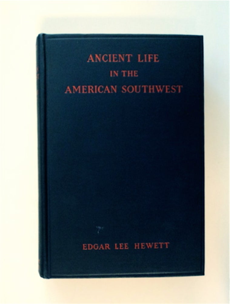 [83230] Ancient Life in the American Southest: With an Introduction on the General History of the American Race. Edgar L. HEWETT.