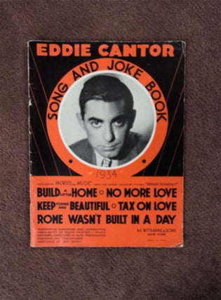 83233] Eddie Cantor Song and Joke Book for 1934. Eddie CANTOR