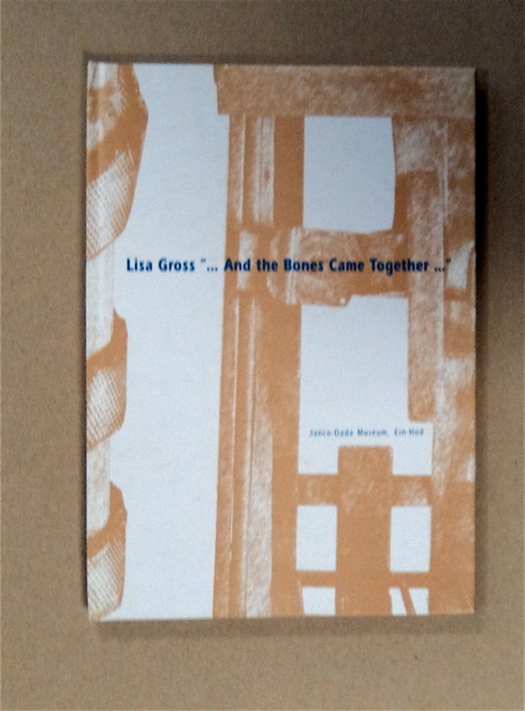 [83279] "... And the Bones Came Together ..." Lisa GROSS.