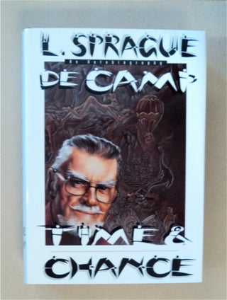 83719] Time and Chance: An Autobiography. L. Sprague DE CAMP