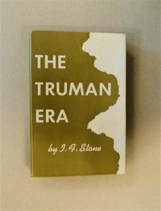 83819] The Truman Era. I. F. STONE