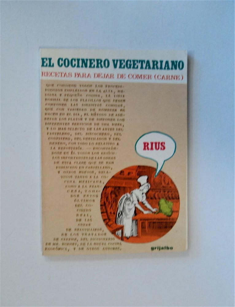 [83843] El Cocinero Vegetariano: Recetas para Dejar de Comer (Carne). RIUS.