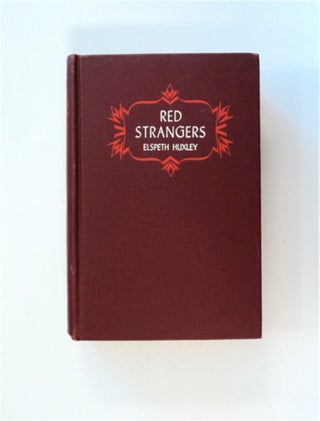83946] Red Strangers. Elspeth HUXLEY