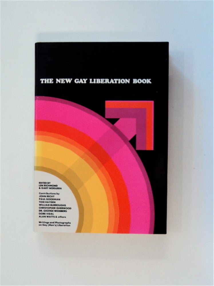 [83954] The New Gay Liberation Book: Writings and Photographs about Gay (Men's) Liberation. Len RICHMOND, eds Gary Noguera.