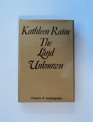 83997] The Land Unknown. Kathleen RAINE