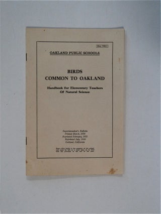 84039] Birds Common to Oakland: Handbook for Elementary Teachers of Natural Science. Inez MEADER,...