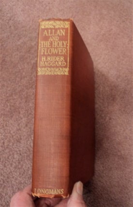 84068] Allan and the Holy Flower. H. Rider HAGGARD