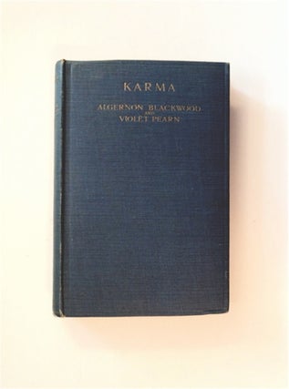 84304] Karma: A Re-incarnation Play in Prologue, Epilogue & Three Acts. Algernon BLACKWOOD,...