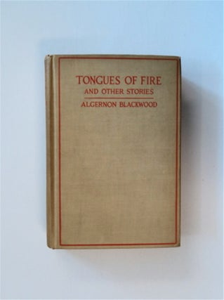 84309] Tongues of Fire and Other Stories. Algernon BLACKWOOD