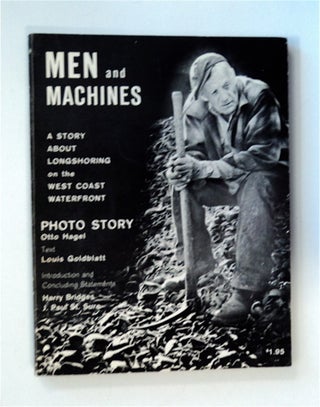 84331] Men and Machines: A Photo Story of the Mechanization and Modernization Agreement between...